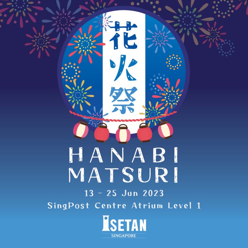 Isetan Presents Hanabi Matsuri: A Culinary Extravaganza Showcasing Japan’s Regional Delights at Singpost Centre – From 13 – 25 June